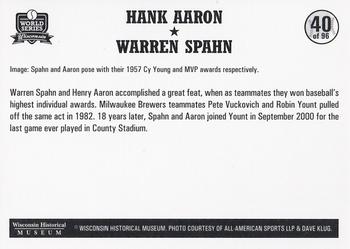 2007 Wisconsin Historical Museum World Series Wisconsin #40 Warren Spahn / Hank Aaron Back
