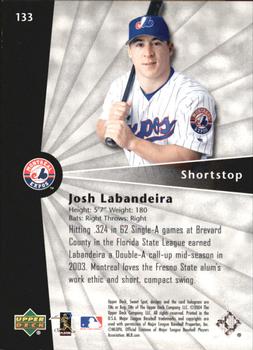 2004 Upper Deck Sweet Spot #133 Josh Labandeira Back