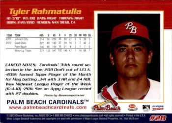 2013 Choice Palm Beach Cardinals #20 Tyler Rahmatulla Back