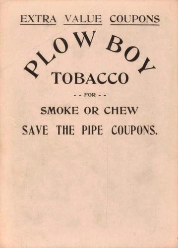 1910-12 Plow Boy Tobacco #NNO Wildfire Schulte Back