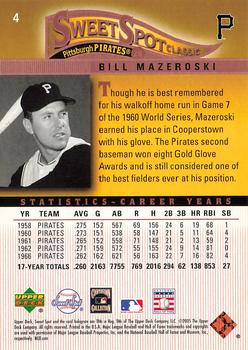 2005 Upper Deck Sweet Spot Classic #4 Bill Mazeroski Back