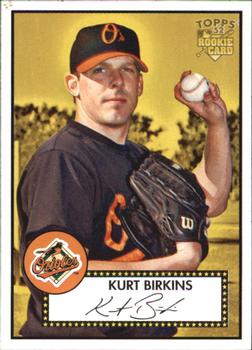 2006 Topps '52 Rookies #39 Kurt Birkins Front