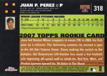 2007 Topps Chrome #318 Juan Perez Back
