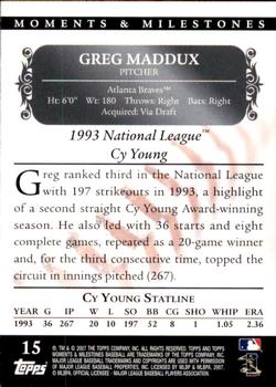 2007 Topps Moments & Milestones #15-58 Greg Maddux Back