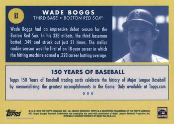 2019 Topps 150 Years of Baseball #63 Wade Boggs Back