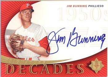 2005 UD Ultimate Signature Edition - Decades #SD-JB Jim Bunning Front