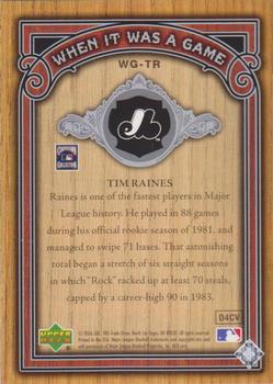 2006 SP Legendary Cuts - When It Was A Game Silver #WG-TR Tim Raines Back