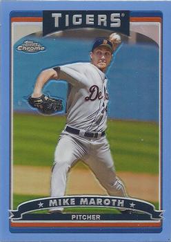 2006 Topps Chrome - Blue Refractors #107 Mike Maroth Front