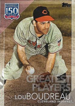 2019 Topps Update - 150 Years of Professional Baseball #150-24 Lou Boudreau Front