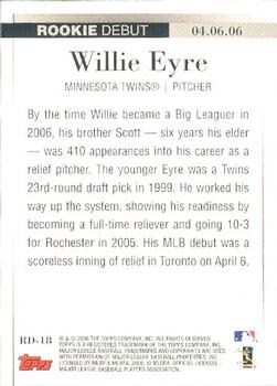 2006 Topps Updates & Highlights - Rookie Debut #RD-18 Willie Eyre Back