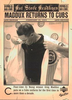 2006 Upper Deck First Pitch - Hot Stove Headlines #HS-6 Greg Maddux Front