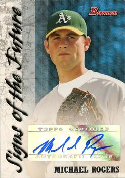 2007 Bowman - Signs of the Future #SOF-MR Michael Rogers Front