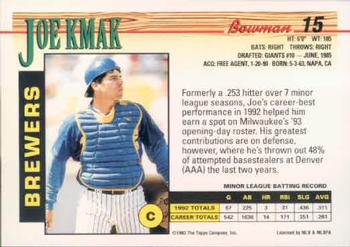1993 Bowman #15 Joe Kmak Back