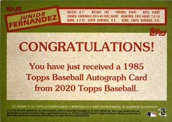 2020 Topps - 1985 Topps Baseball 35th Anniversary Autographs #85A-JFE Junior Fernandez Back