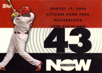 2007 Topps - Generation Now #GN43 Ryan Howard Front