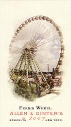2007 Topps Allen & Ginter - Mini #53 Ferris Wheel Front