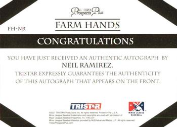 2007 TriStar Prospects Plus - Farm Hands Autographs #FH-NR Neil Ramirez Back