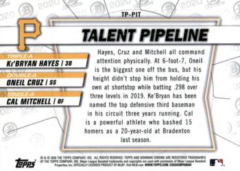 2020 Bowman - Chrome Talent Pipeline #TP-PIT Ke'Bryan Hayes / Oneil Cruz / Cal Mitchell Back