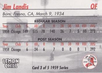 1999 Lemon Chill Chicago White Sox - 1959 Series #3 Jim Landis Back