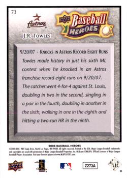 2008 Upper Deck Baseball Heroes - Charcoal #73 J.R. Towles Back