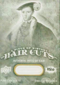 2009 Upper Deck A Piece of History - Hair Cuts Exchange #HC-VI King Edward VI Front