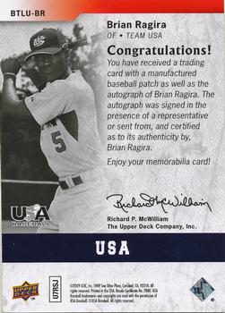 2009 Upper Deck Signature Stars - USA By the Letter Autographs #BTLU-BR Brian Ragira Back