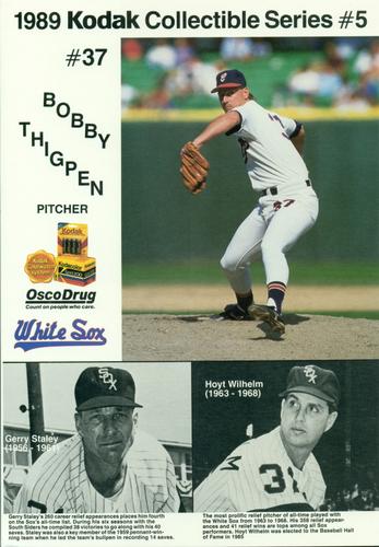 1989 Kodak Chicago White Sox #5 Bobby Thigpen / Gerry Staley / Hoyt Wilhelm Front