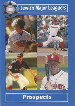 2006 Jewish Major Leaguers Second Edition #20 Prospects (Aaron Rifkin / Scott Schneider / Tony Schrager / Jeff Pickler) Front
