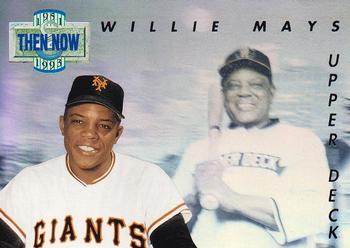 1993 Upper Deck - Then and Now #TN18 Willie Mays Front