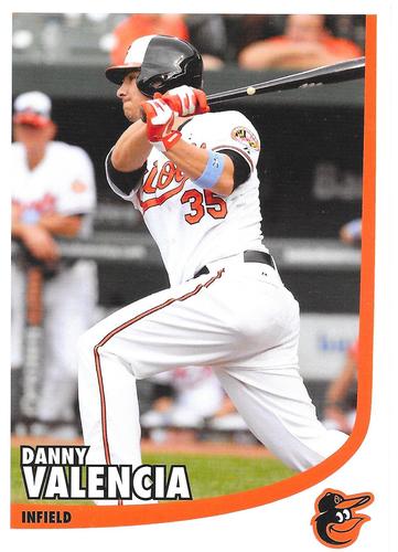 2013 Baltimore Orioles Photocards #NNO Danny Valencia Front
