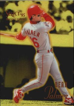 1995 Select Certified - Mirror Gold #44 Dean Palmer Front