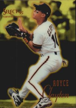 1995 Select Certified - Mirror Gold #81 Royce Clayton Front