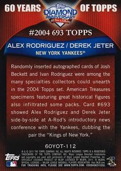 2011 Topps - 60 Years of Topps #60YOT-112 Alex Rodriguez / Derek Jeter Back