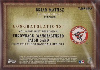 2011 Topps - Throwback Logo Manufactured Patch #TLMP-BMA Brian Matusz Back