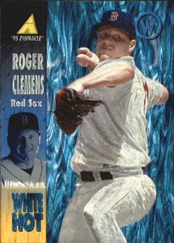 1995 Pinnacle - White Hot #WH18 Roger Clemens Front