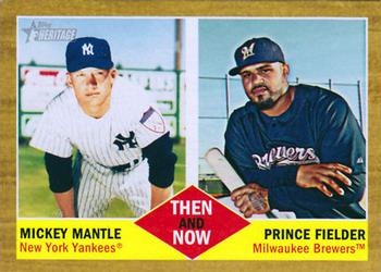 2011 Topps Heritage - Then and Now #TN-5 Mickey Mantle / Prince Fielder Front