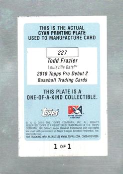 2010 Topps Pro Debut - Printing Plates Cyan #227 Todd Frazier Back