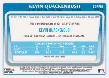 2011 Bowman Draft Picks & Prospects - Chrome Prospects Refractors #BDPP56 Kevin Quackenbush Back