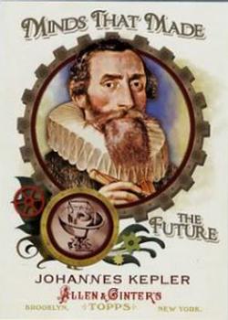 2011 Topps Allen & Ginter - Minds that Made the Future #MMF14 Johannes Kepler Front