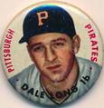1956 Topps Pins #NNO Dale Long Front