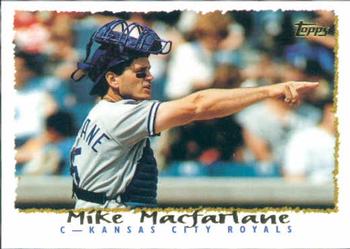 1995 Topps #296 Mike Macfarlane Front