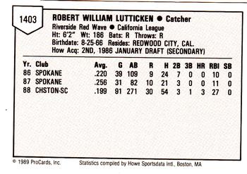 1989 ProCards Minor League Team Sets #1403 Bob Lutticken Back
