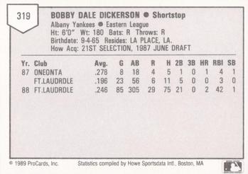1989 ProCards Minor League Team Sets #319 Bobby Dickerson Back