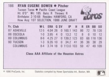 1990 ProCards AAA #186 Ryan Bowen Back