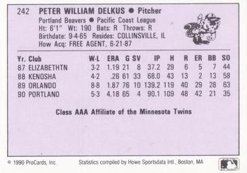 1990 ProCards AAA #242 Pete Delkus Back