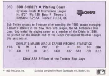1990 ProCards AAA #369 Bob Shirley Back