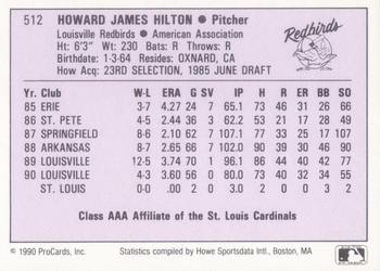 1990 ProCards AAA #512 Howard Hilton Back