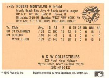 1990 ProCards #2785 Robert Montalvo Back