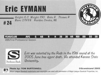 2005 Grandstand Billings Mustangs #NNO Eric Eymann Back