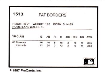 1987 ProCards #1513 Pat Borders Back